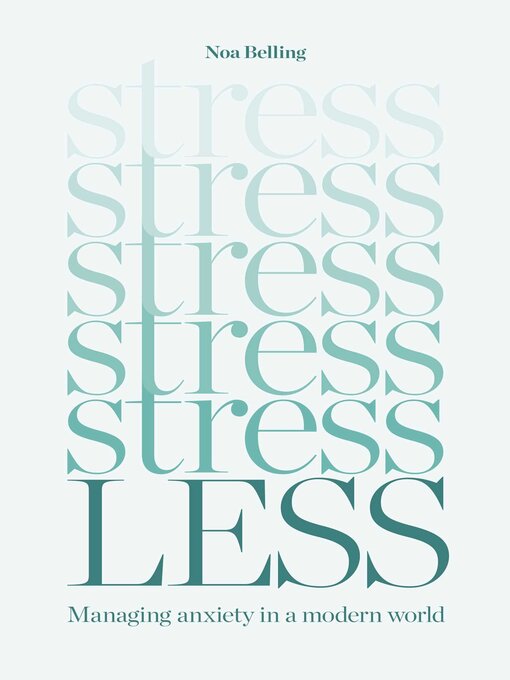 Title details for Stress Less by Noa Belling - Available